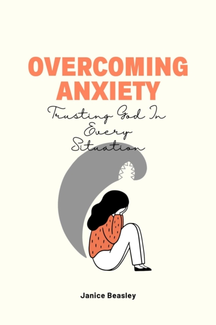 Overcoming Anxiety
