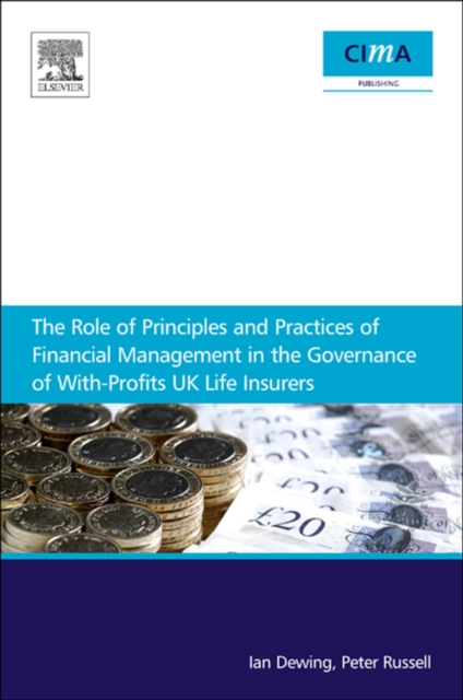 Role of Principles and Practices of Financial Management in the Governance of With-Profits UK Life Insurers