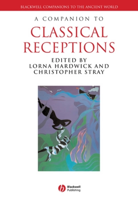 Companion to Classical Receptions
