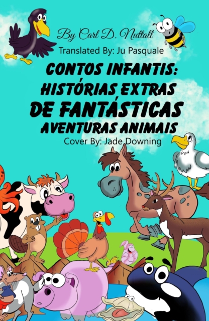 Contos Infantis: Historias Extras de Fantasticas Aventuras Animais