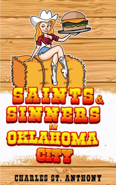 Saints & Sinners in Oklahoma City