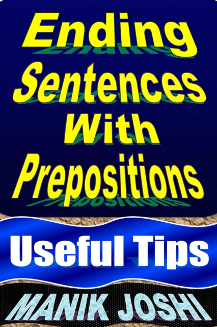 Ending Sentences with Prepositions: Useful Tips