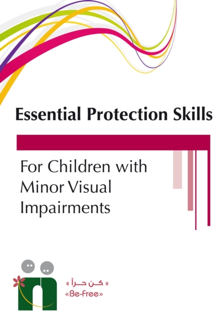 Guide to a Specialized Training Program On Essential Protection Skills for Children with Visual Impairment