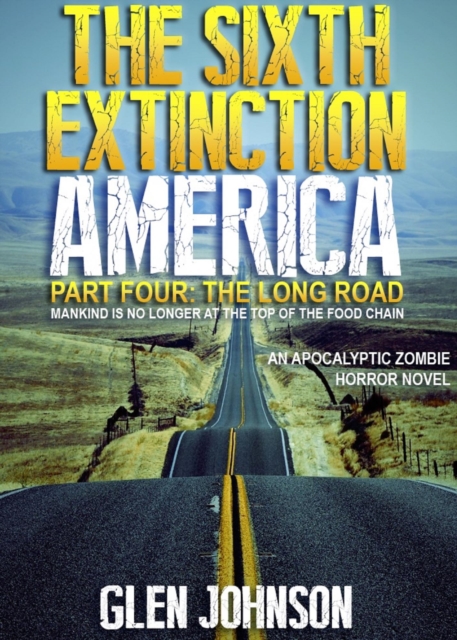 Sixth Extinction: America - Part Four: The Long Road.