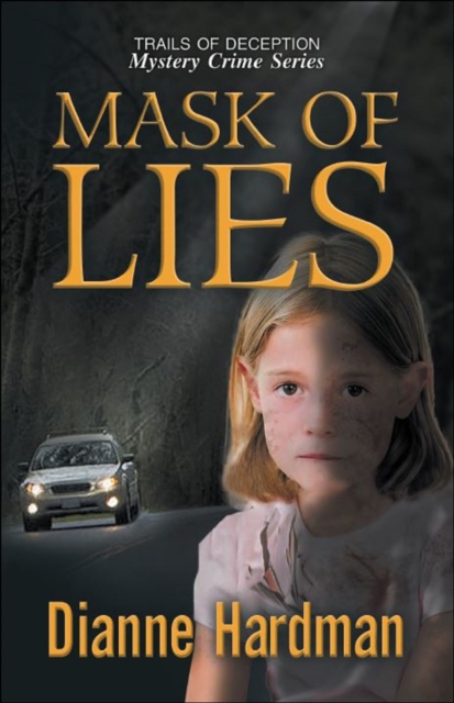 Mask of Lies &quote;Trails of Deception Mystery Crime Series&quote;