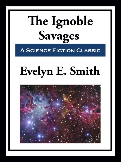 Ignoble Savages
