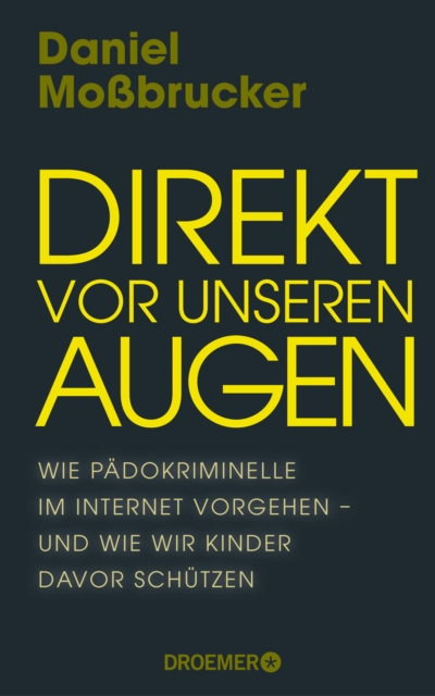 Direkt vor unseren Augen