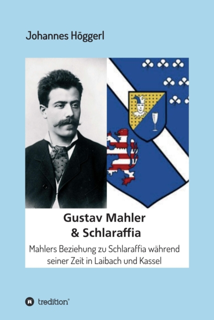 Gustav Mahler & Schlaraffia