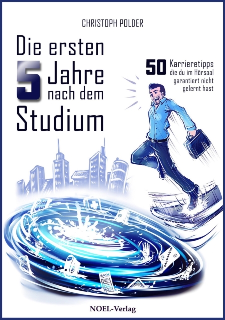 Die ersten 5 Jahre nach dem Studium