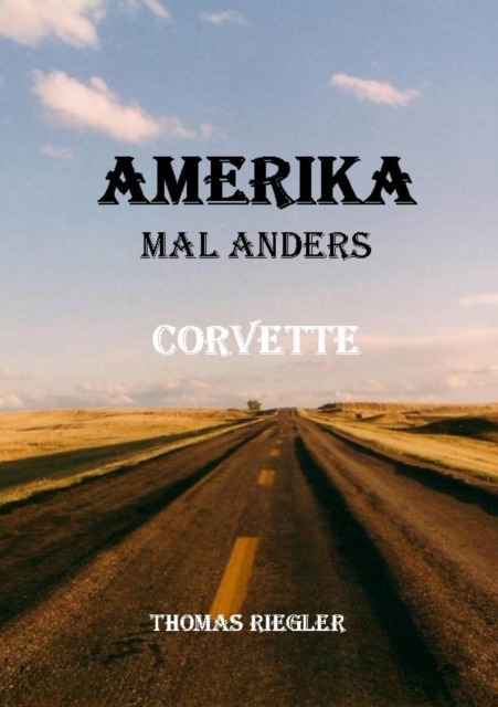Amerika mal anders - Corvette