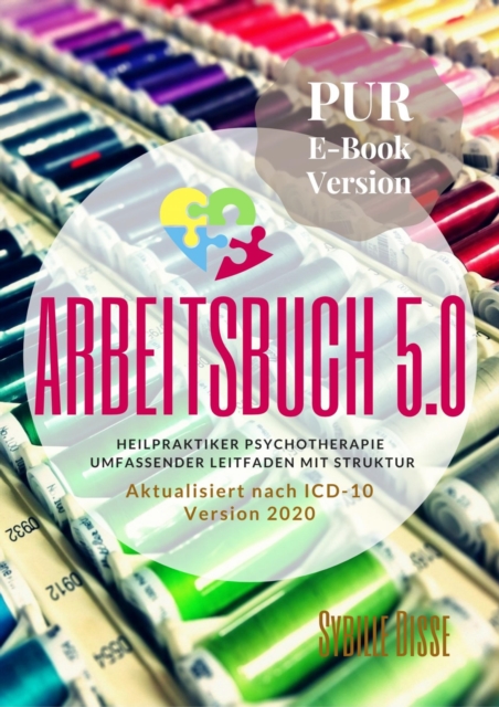 Heilpraktiker Psychotherapie Arbeitsbuch 5.0 PUR