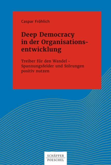 Deep Democracy in der Organisationsentwicklung