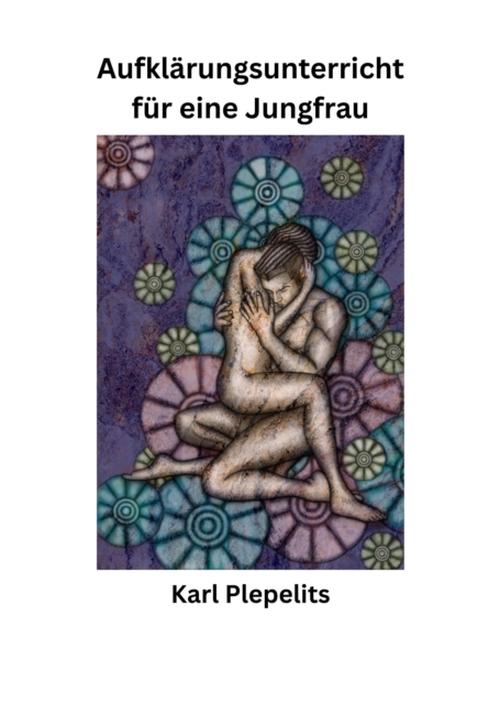 Aufklarungsunterricht fur eine Jungfrau