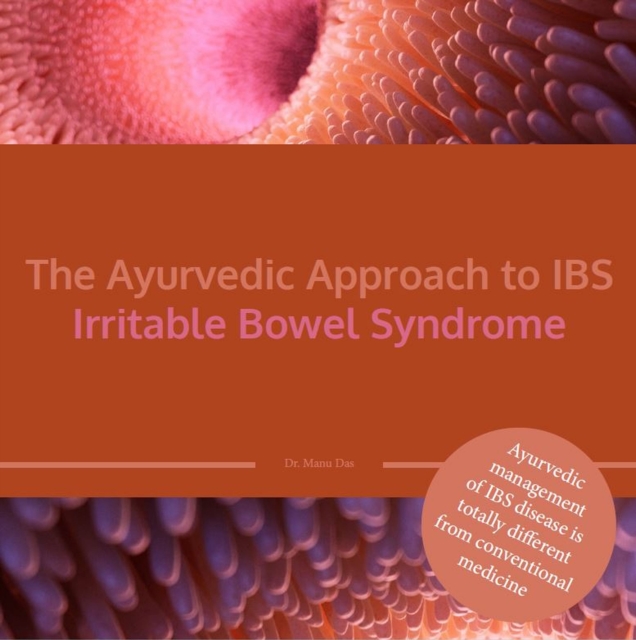Ayurvedic Approach to IBS Irritable Bowel Syndrome