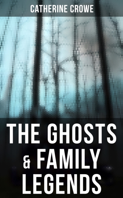 Ghosts & Family Legends