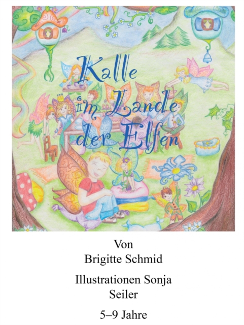 Kalle im Lande der Elfen