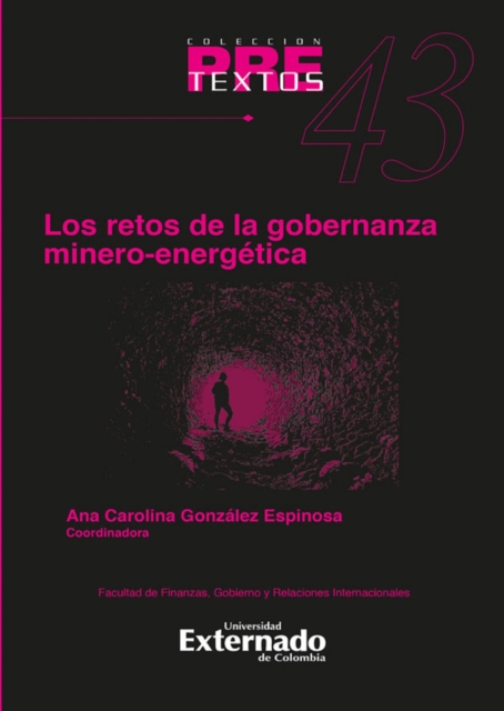 Retos de la gobernanza Minero-Energética