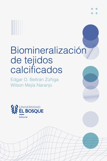 Biomineralización de tejidos calcificados