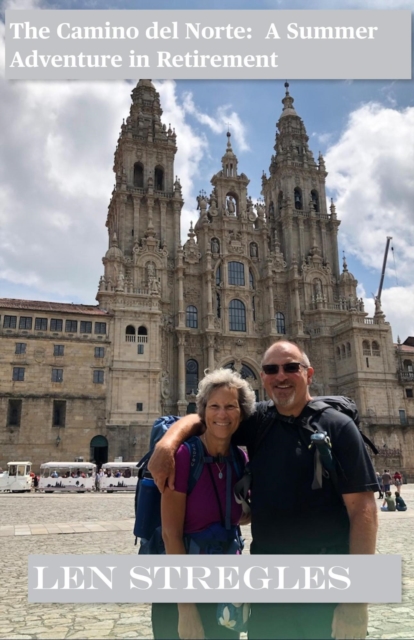 Camino del Norte: An August Adventure in Retirement