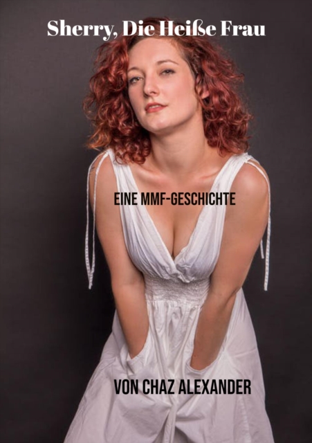 Sherry, Die Heie Frau