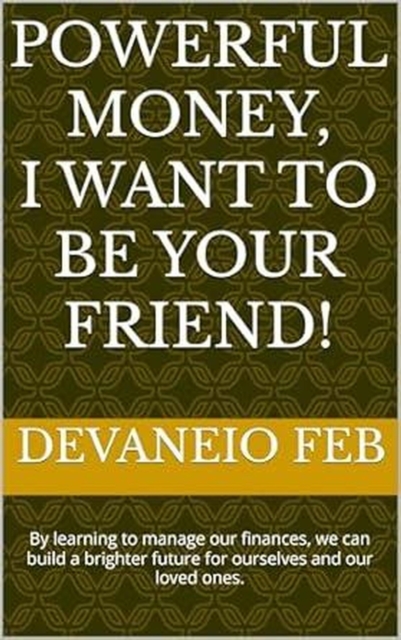 Powerful Money, I Want to Be Your Friend!