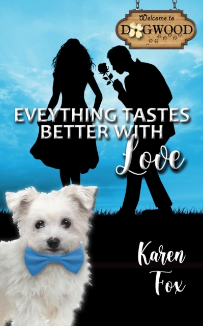 Everything Tastes Better with Love