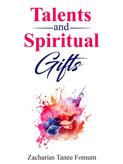 Talents and Spiritual Gifts