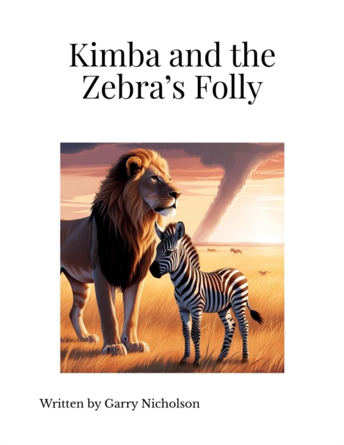 Kimba and the Zebra's Folly