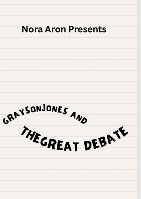 Grayson Jones and the Great Debate