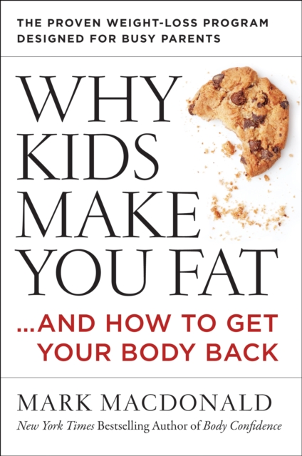 Why Kids Make You Fat
