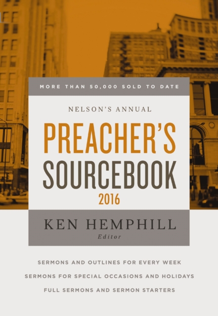 Nelson's Annual Preacher's Sourcebook 2016