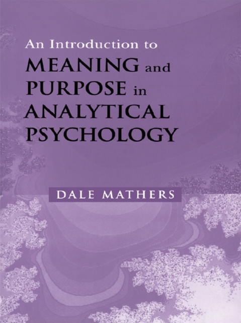 Introduction to Meaning and Purpose in Analytical Psychology