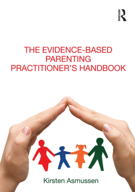 Evidence-based Parenting Practitioner's Handbook