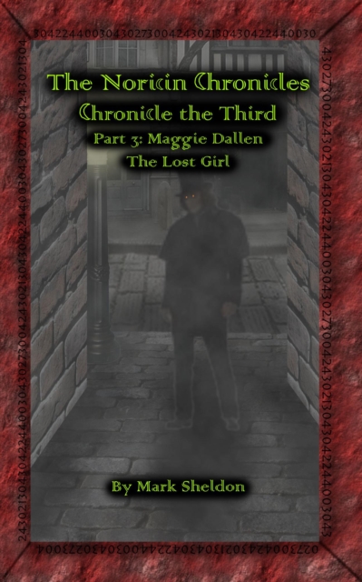 Noricin Chronicles: Maggie Dallen: The Lost Girl