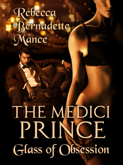 Medici Prince - Glass of Obsession