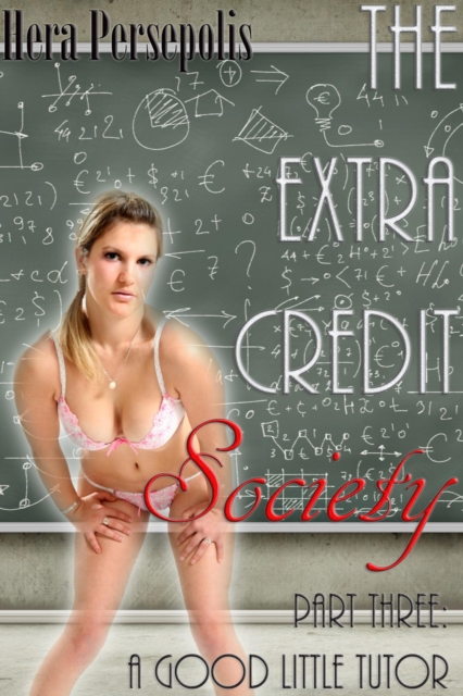 Extra Credit Society 3: A Good Little Tutor