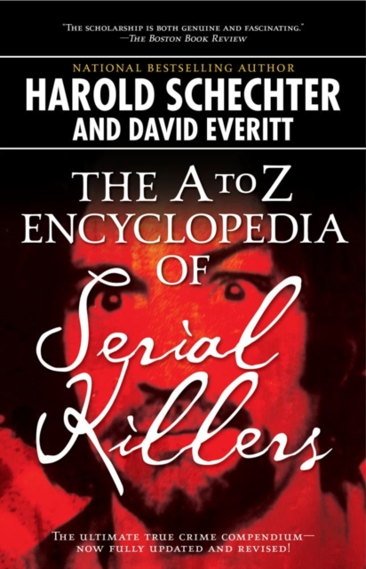 to Z Encyclopedia of Serial Killers