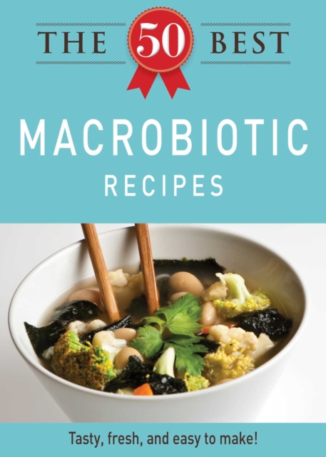 50 Best Macrobiotic Recipes