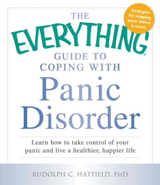 Everything Guide to Coping with Panic Disorder