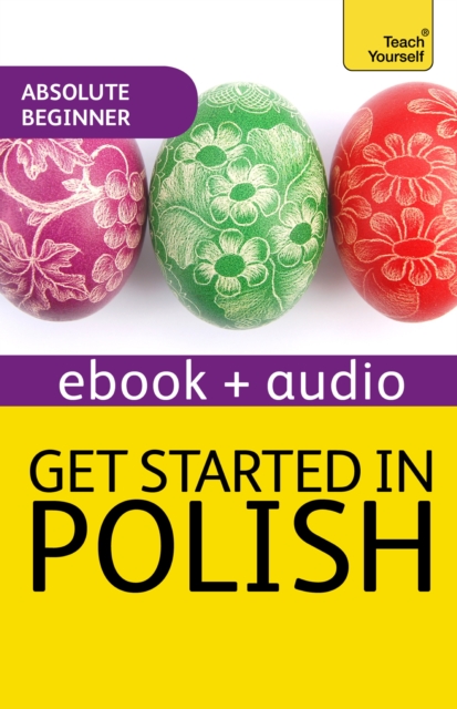 Get Started in Beginner's Polish: Teach Yourself