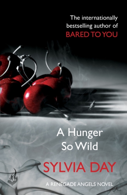 Hunger So Wild (A Renegade Angels Novel)