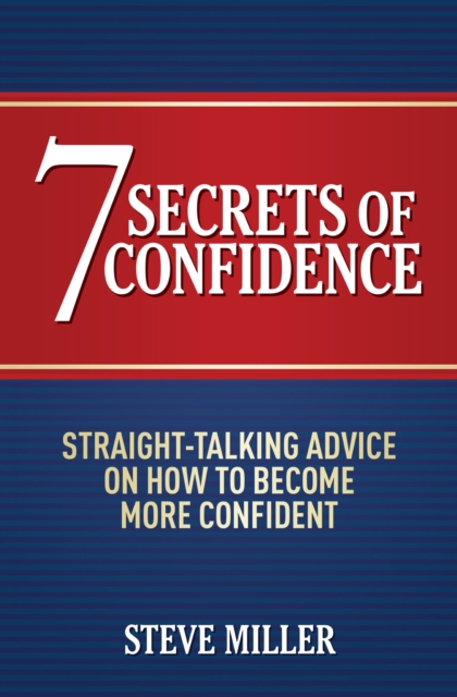 7 Secrets of Confidence