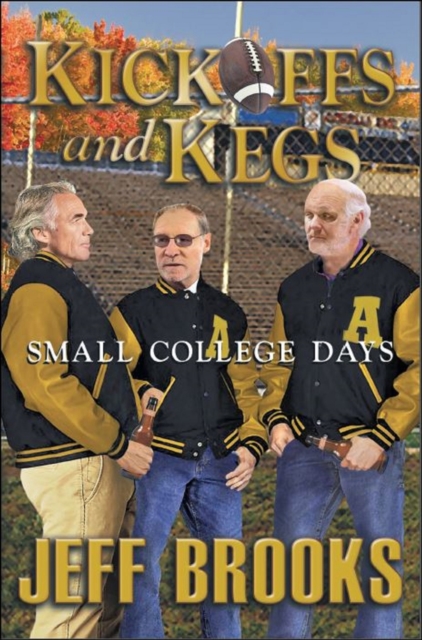 Kickoffs and Kegs &quote;Small College Days&quote;