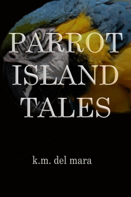 Parrot Island Tales