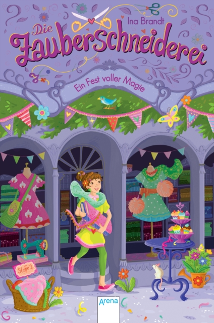 Die Zauberschneiderei (2). Ein Fest voller Magie