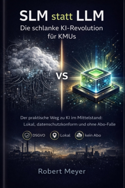 SLM statt LLM: Die schlanke KI-Revolution fur KMUs