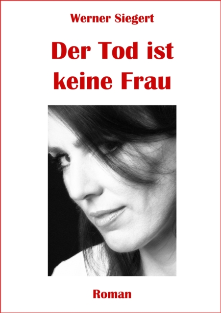 Der Tod ist keine Frau