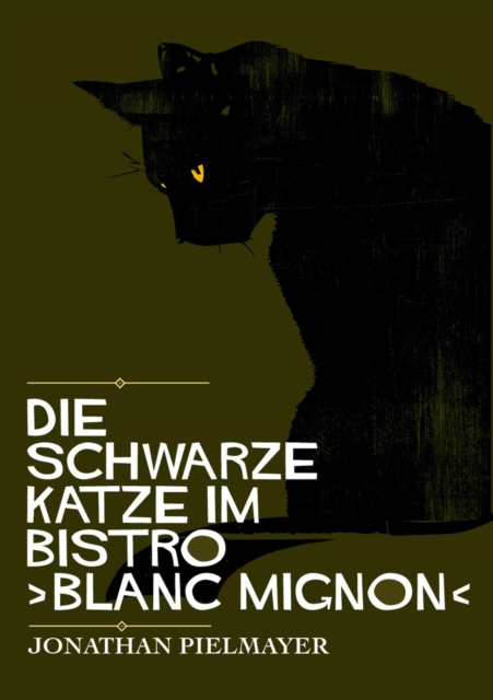 Die schwarze Katze im Bistro ›blanc mignon‹