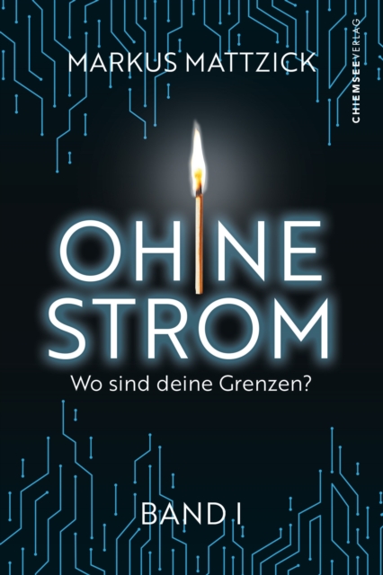Ohne Strom - Wo sind deine Grenzen? (Band 1)