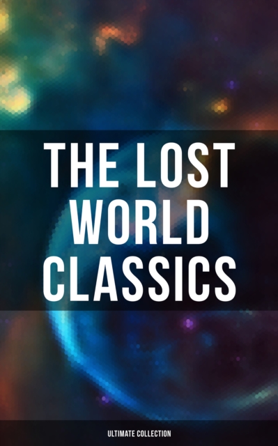 Lost World Classics - Ultimate Collection
